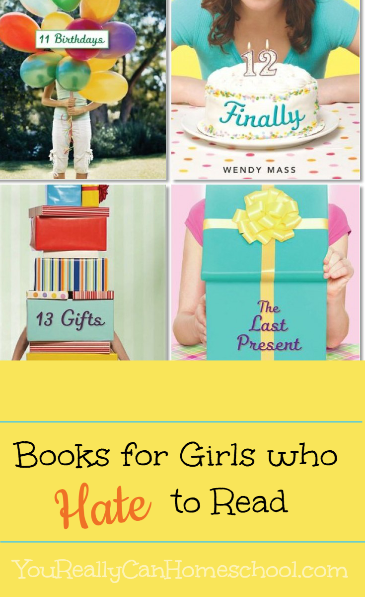 Books for girls who hate to read ~ YouReallyCanHomeschool.com