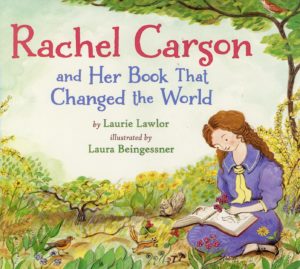 Rachel Carson and her book that changed the world and 19 more picture books for 5th graders