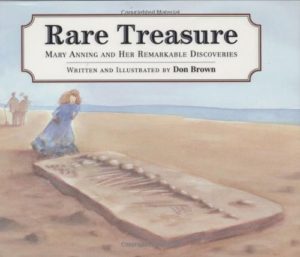 Rare Treasures: Mary Anning and her Remarkable Discoveries and 19 more picture books for 5th graders