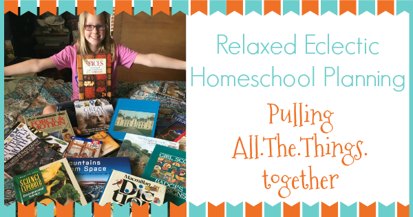 relaxed eclectic homeschool planning