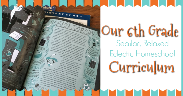 6th grade homeschool curriculum for our secular relaxed eclectic homeschool