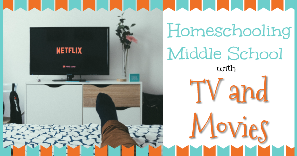 homeschooling middle school with tv and movies