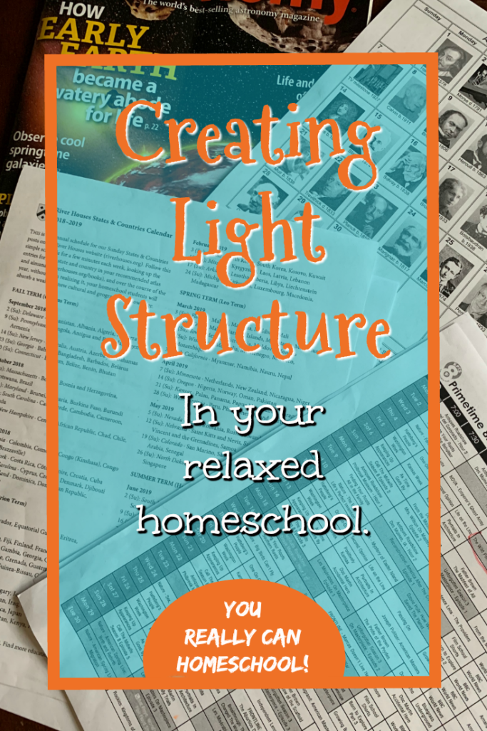 creating light structure in a relaxed homeschool